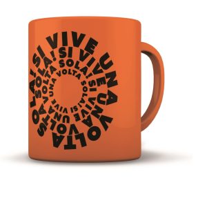 Tazza in ceramica - Si vive una volta sola