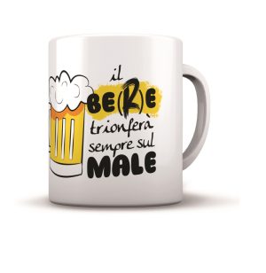 Tazza in ceramica - Il bere trionferà sempre sul male