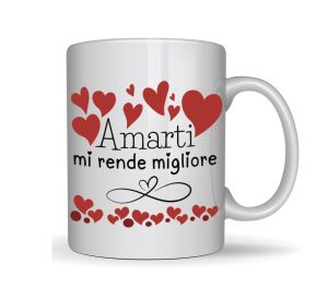 CROMO Tazza LOVE Amarti mi rende migliore
